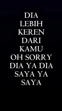 DIA LEBIH KEREN DARI