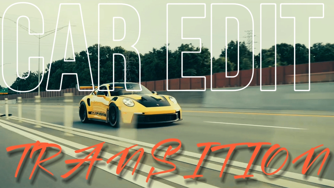 CAR EDIT TRANSITION