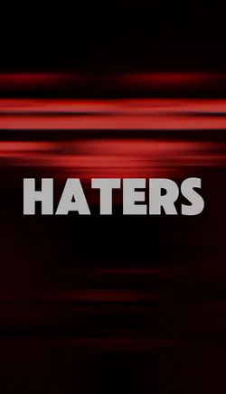 Haters