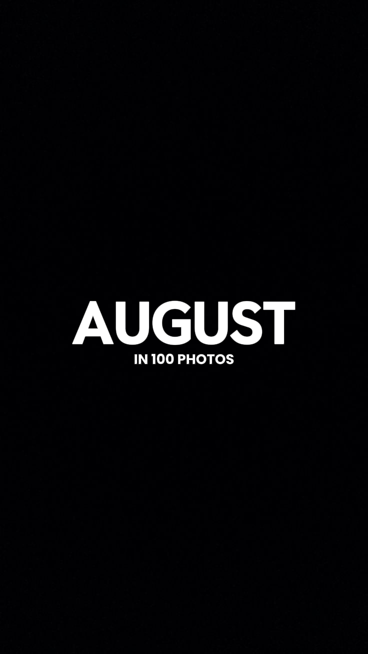 Août en 100 photos
