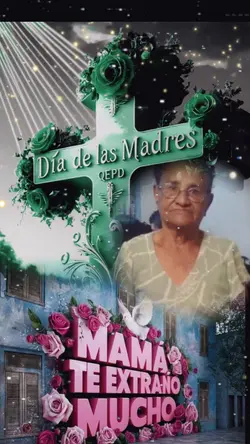 te extraño  mama
