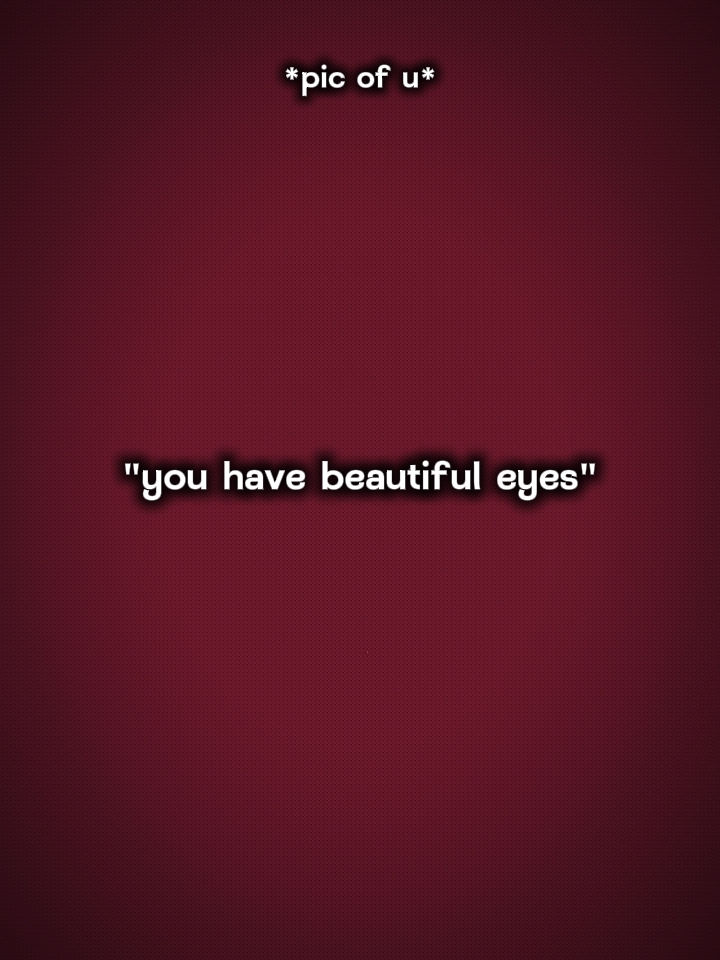 tu as de beaux yeux
