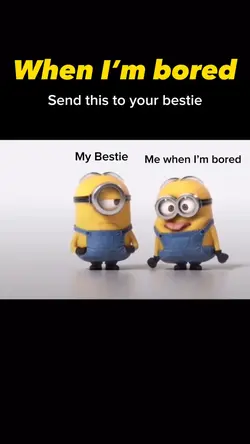 When I’m bored 