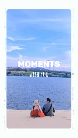 Moments with you 