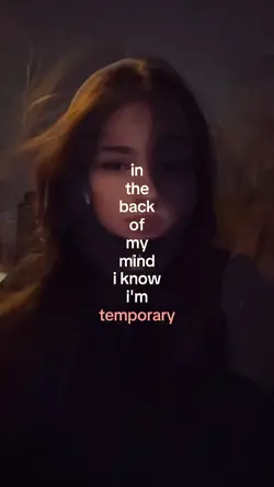 i know i’m temporary