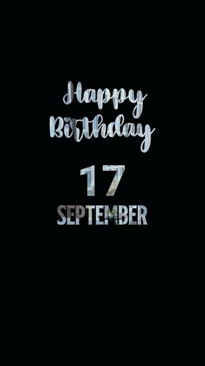 ANNIVERSAIRE LE 17 SEPTEMBRE
