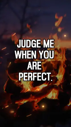 Judge me when you 