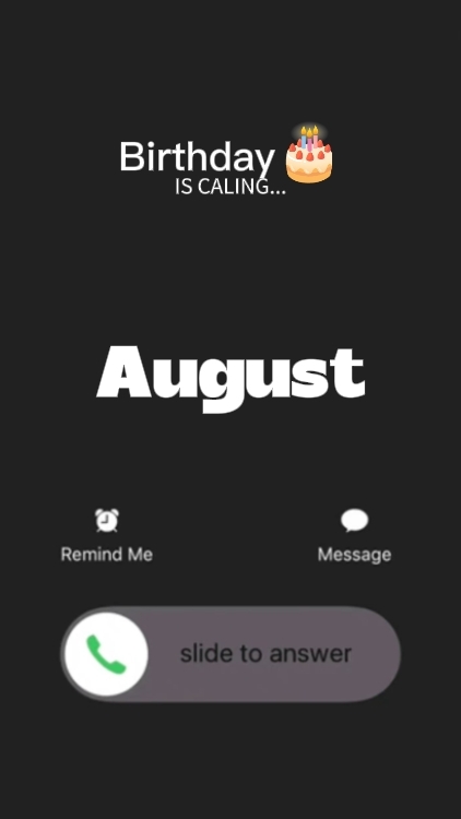 BIRTHDAY AUGUST 