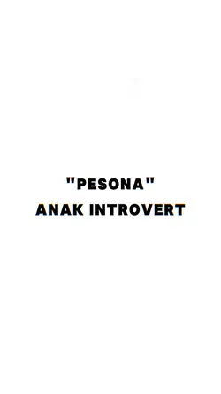 anak introvert bgt 
