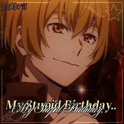 My stupid birthday..