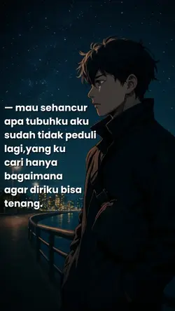 Sehancur apa tubuhku