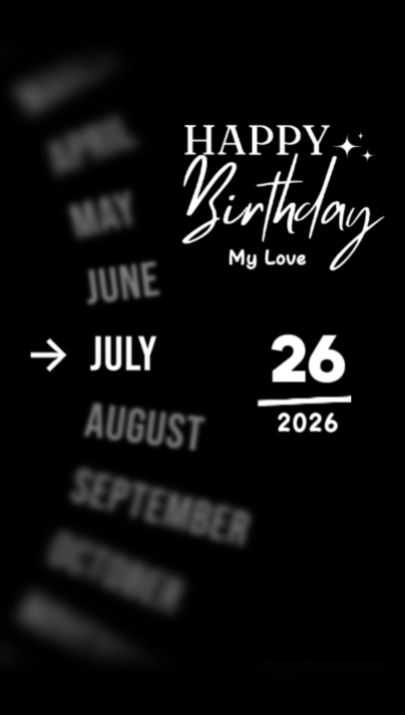 HBD MY LOVE 26 JULY