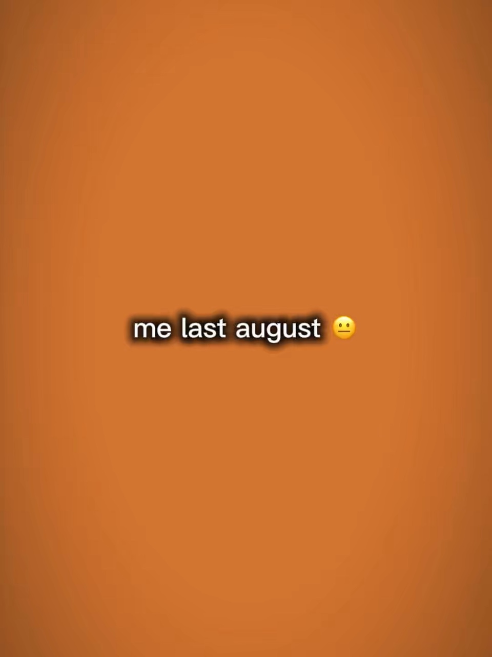 geçen ağustos ben..