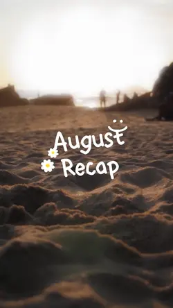 August Recap