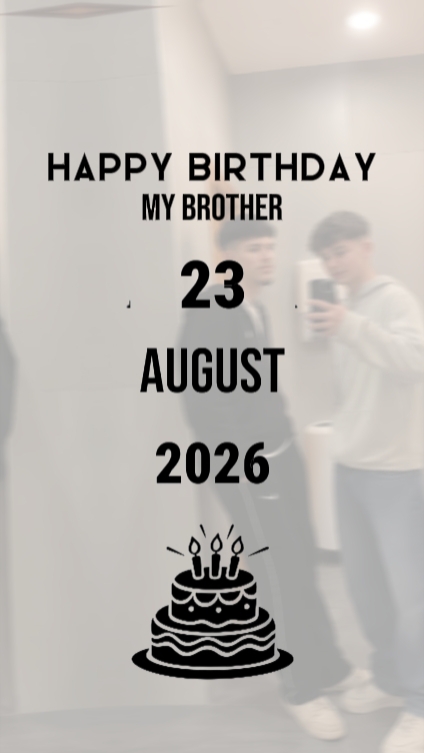 HBD BROTHER 23 AUGUS