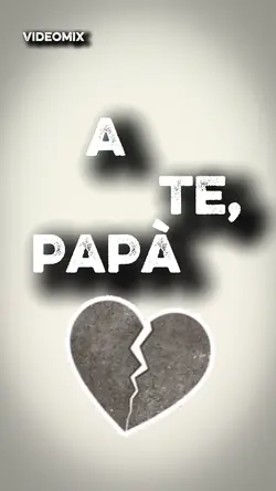 A Te papà