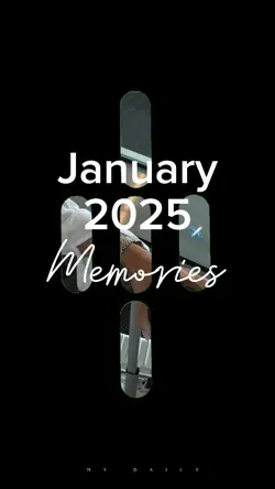January2025 memories