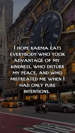I hope karma eats yo