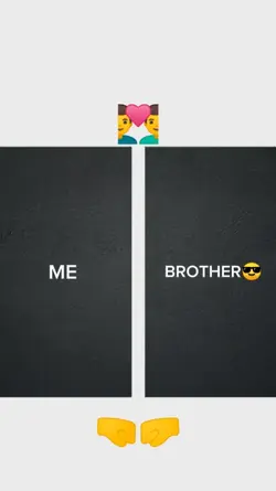 Me vs Brother 