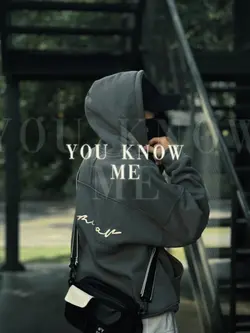 you know me