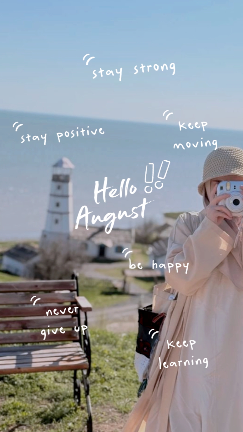 Hello August 