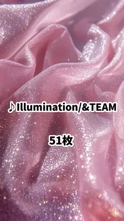♪Illumination/&TEAM