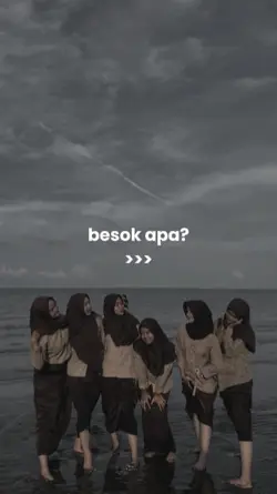 besok apa?