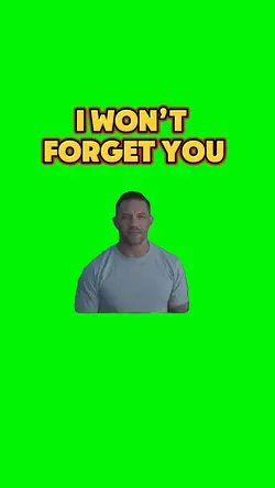 I won’t forget you