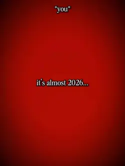 it's almost 2026