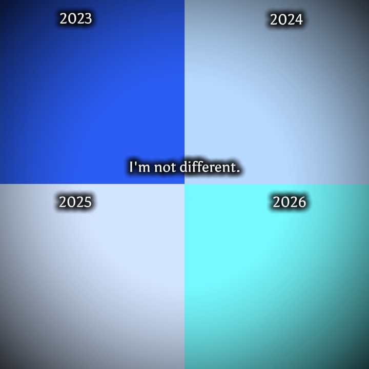 I'm not different...