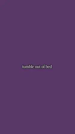 tumble out of bed