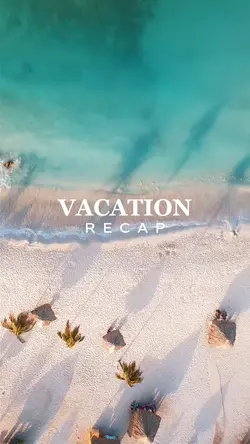 vacation recap