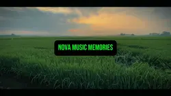 Nova music memories