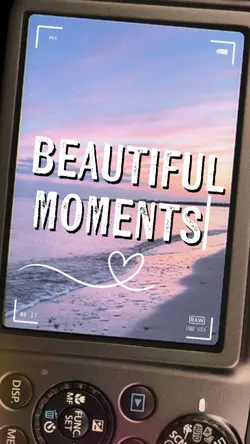 beautiful moments 