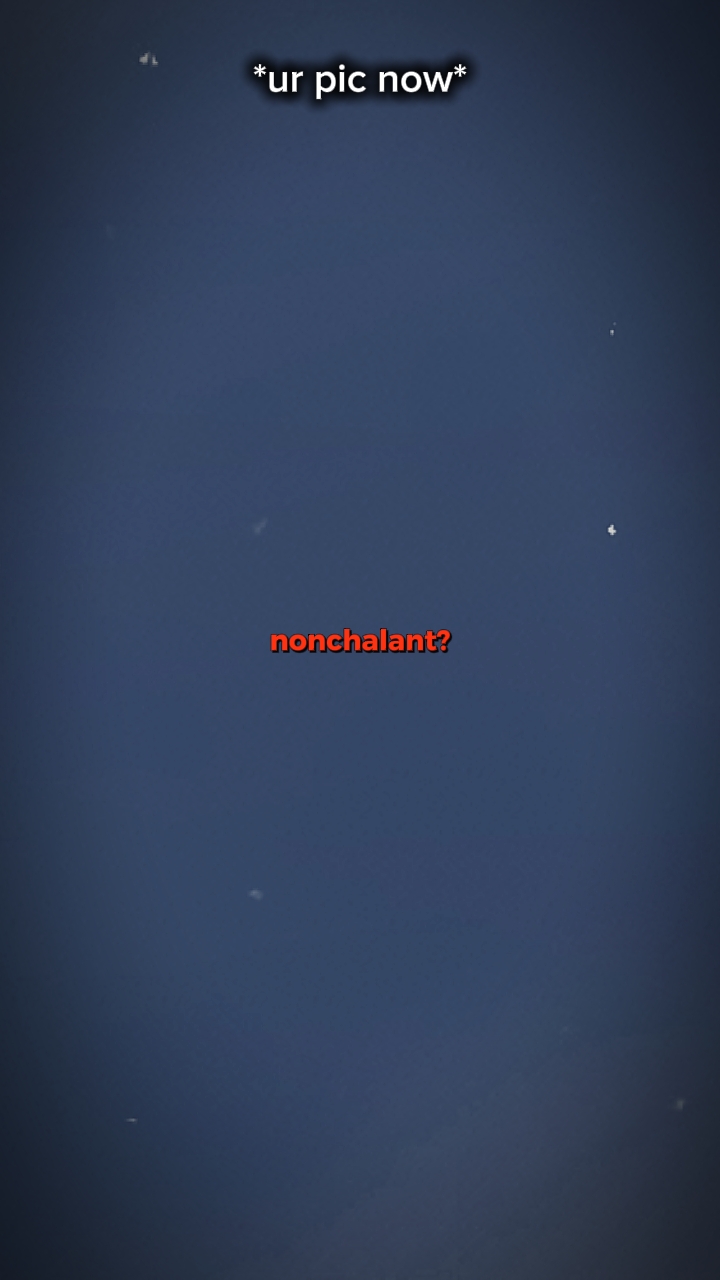 Nonchalant?
