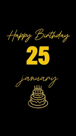 Birthday January 25