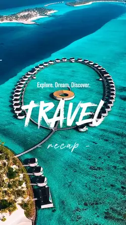 Travel Recap
