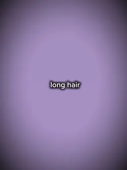 Long hair