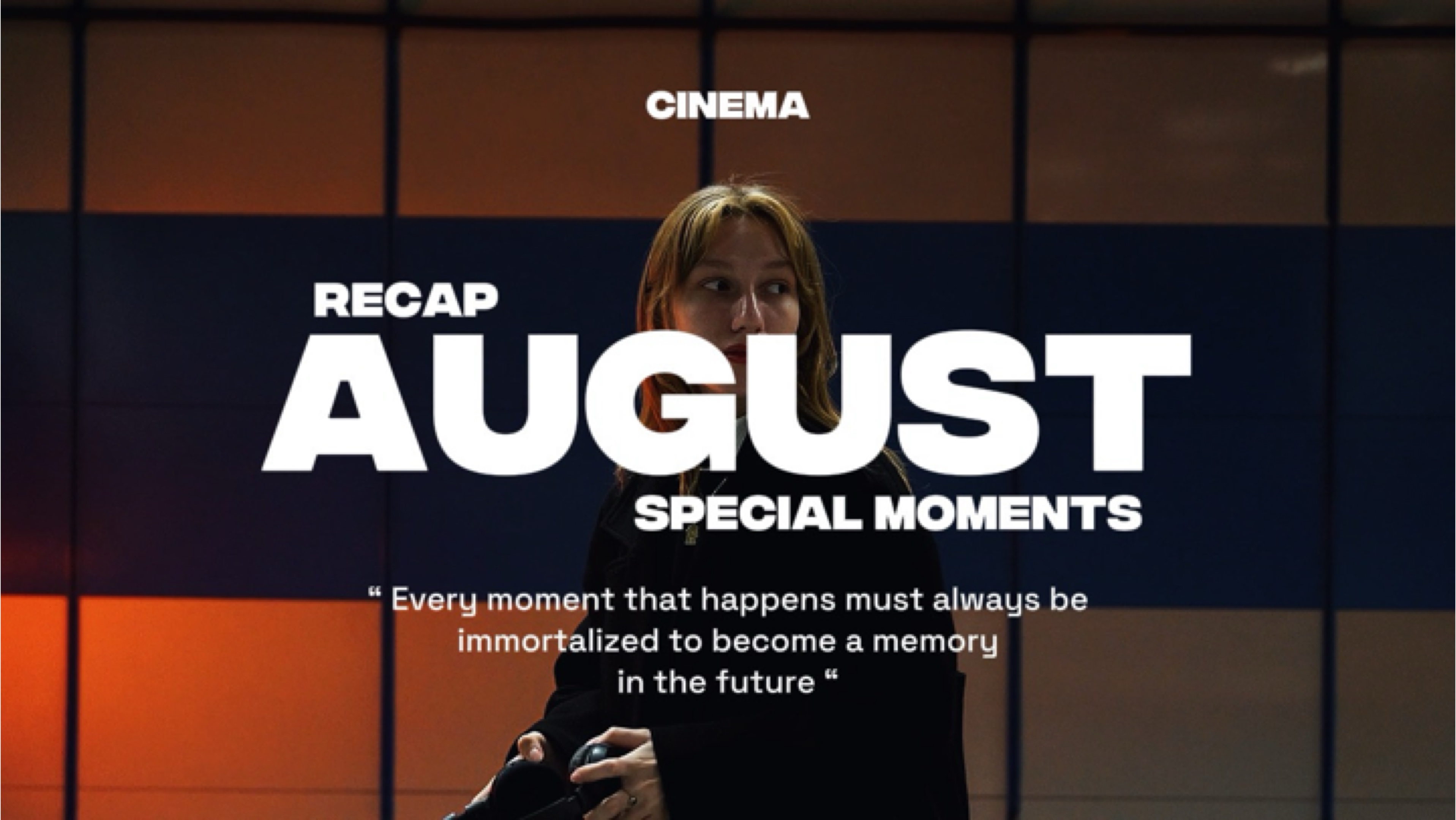 Recap August Moments