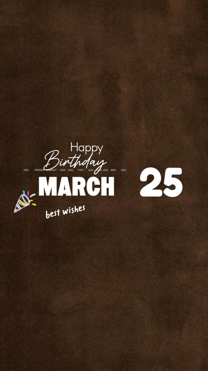 HBD 25 mars
