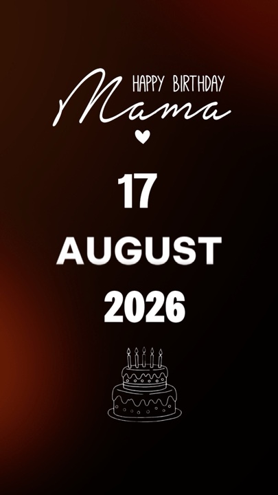 HBD MAMA 17 AUGUST 