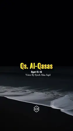 Qs Al-Qasas 15-16