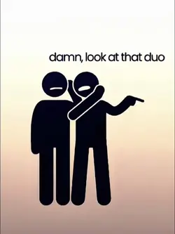 damn look at the duo