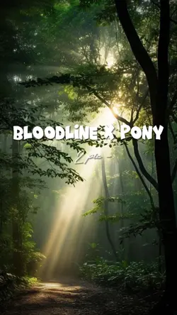 Bloodline x pony