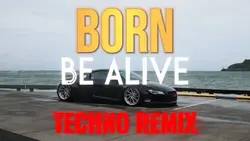 Born to be Alive