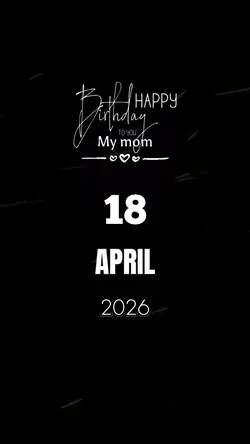 Birthday Mom 18 Apr