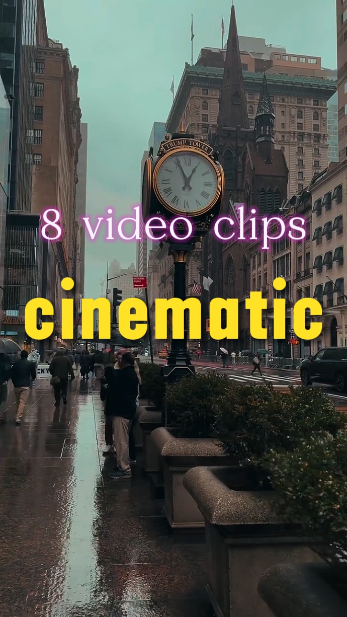 8 clips cinematic