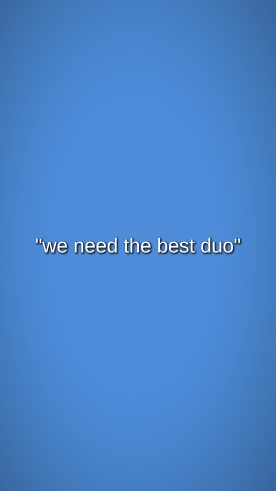 Wir brauchen das beste Duo