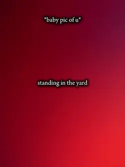 standing in the yard