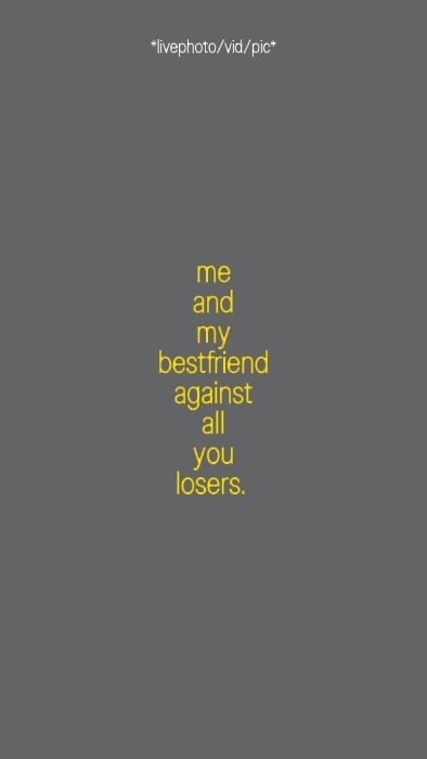 me and my bestfriend